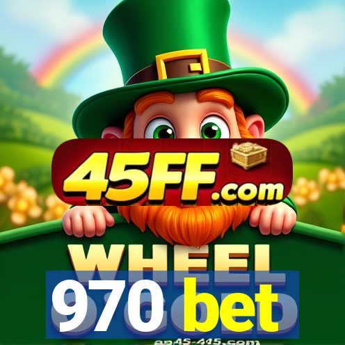 970 bet